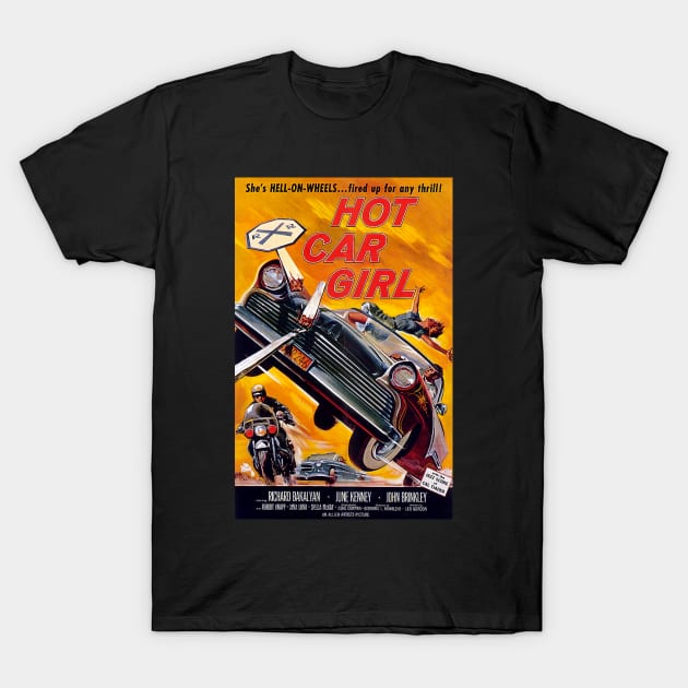 Classic 50's Teen Movie - Hot Car Girl T-Shirt by Starbase79